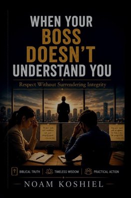 When Your Boss Doesn't Understand You