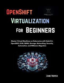 OpenShift Virtualization For Beginners