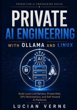 Private AI Engineering with Ollama and Linux