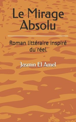 Le Mirage Absolu