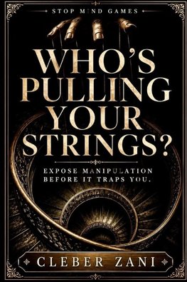Who's Pulling Your Strings?