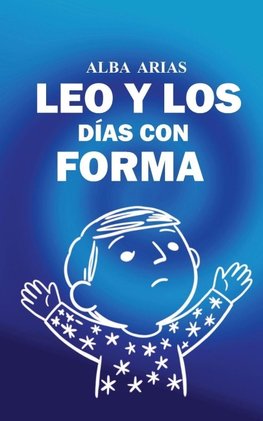 LEO Y LOS DÍAS CON FORMA