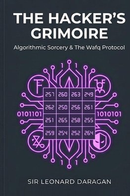 The Hacker's Grimoire