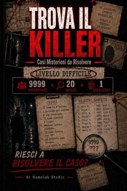 "Trova il Killer" - Casi Misteriosi da Risolvere
