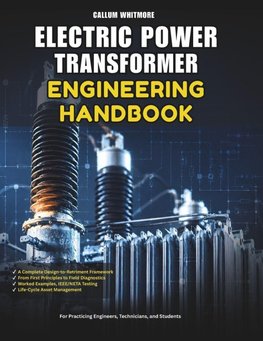 Electric Power Transformer Engineering Handbook