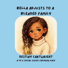Bella Adjusts to a Blended Family