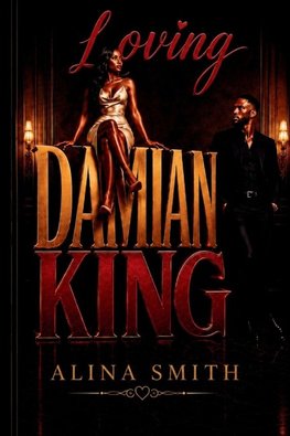 Loving Damian King