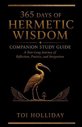 365 Days of Hermetic Wisdom Companion Study Guide