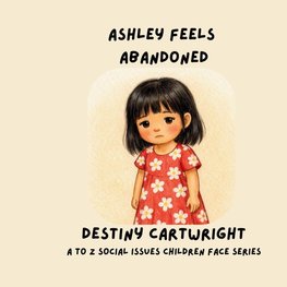 Ashley Feels Abandoned