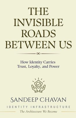 The Invisible Roads Between Us