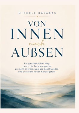 Von innen nach Aussen
