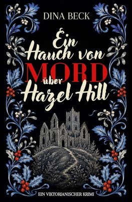 Ein Hauch von Mord über Hazel Hill