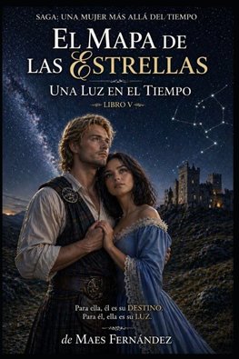 El Mapa de las Estrellas una Luz en el Tiempo