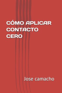 CÓMO APLICAR CONTACTO CERO