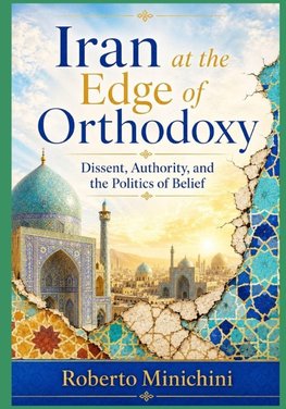 Iran at the Edge of Orthodoxy