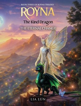Royna, The Kind Dragon - The Eternal Change