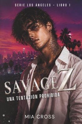 Savage Z -  Una tentación prohibida
