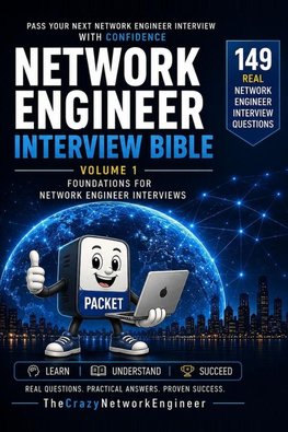 NETWORK ENGINEER INTERVIEW BIBLE