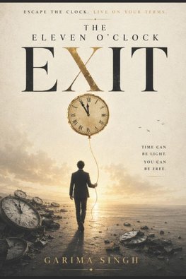THE ELEVEN O'CLOCK EXIT