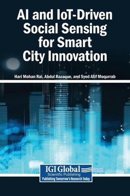 AI and IoT-Driven Social Sensing for Smart City Innovation