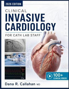 Clinical Invasive Cardiology for Cath Lab Staff