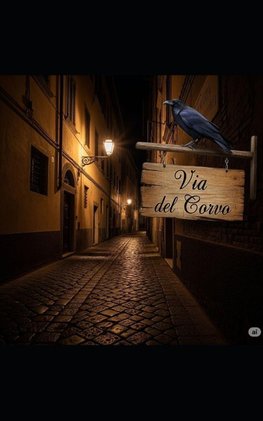 LE OMBRE DI VIA DEL CORVO