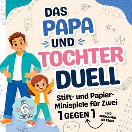 Das Papa und Tochter Duell