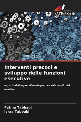 Interventi precoci e sviluppo delle funzioni esecutive