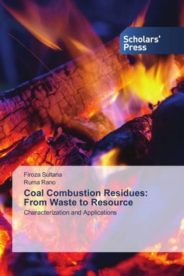 Coal Combustion Residues: From Waste to Resource