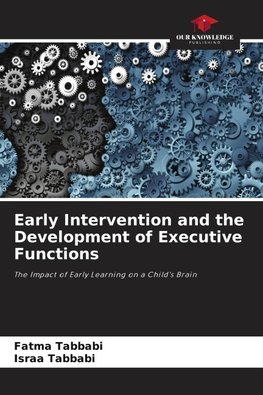 Early Intervention and the Development of Executive Functions