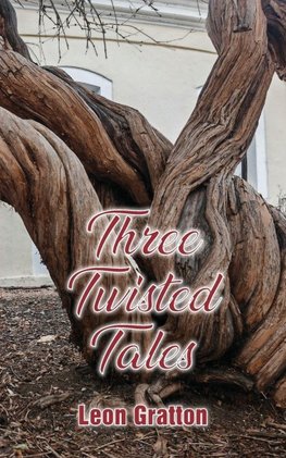 Three Twisted Tales