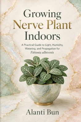 Growing Nerve Plant Indoors