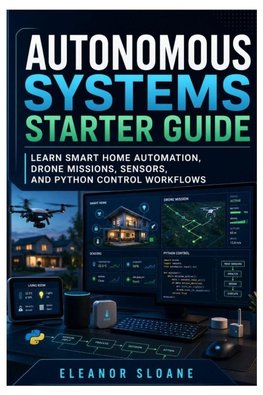Autonomous Systems Starter Guide