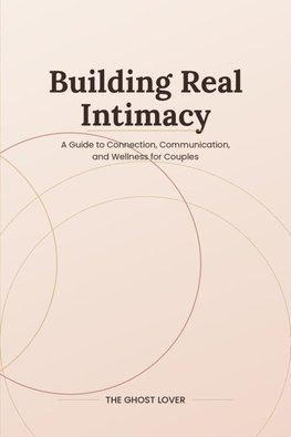 Building Real Intimacy