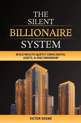 The Silent Billionaire System