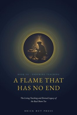 A Flame That Has No End