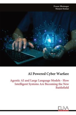 AI Powered Cyber Warfare