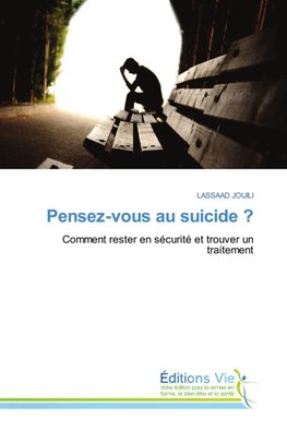 Pensez-vous au suicide ?