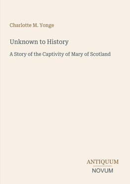 Unknown to History