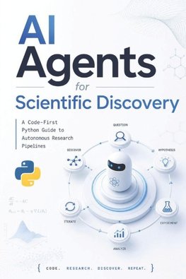 AI Agents for Scientific Discovery