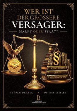 Wer ist der grössere Versager: Markt oder Staat?