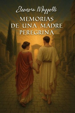 Memorias de una madre peregrina