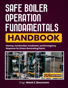 Safe Boiler Operation Fundamentals Handbook