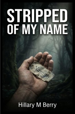 Stripped of My Name