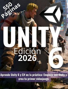 Aprende Unity 6 y C# en la práctica