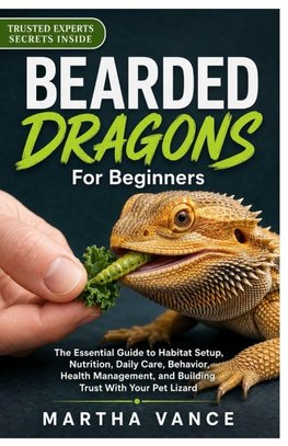 BEARDED DRAGONS FOR BEGINNERS