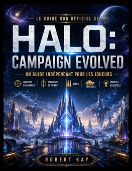 LE GUIDE NON OFFICIEL DE HALO