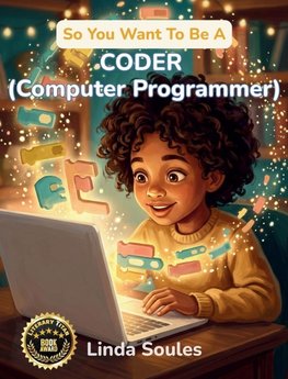 So You Want To Be A Coder (Computer Programmer)
