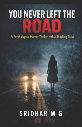 You Never Left the Road