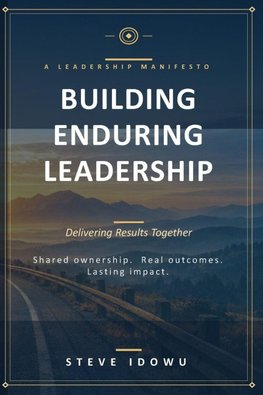 Building Enduring Leadership